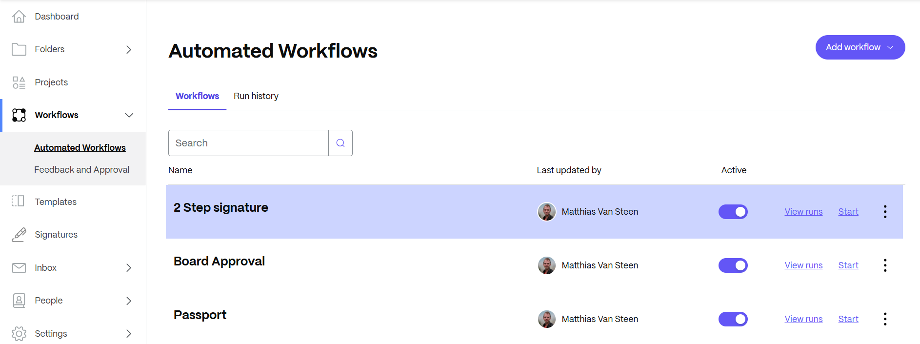 Automated workflows. 2 step signature, board approval, passport.