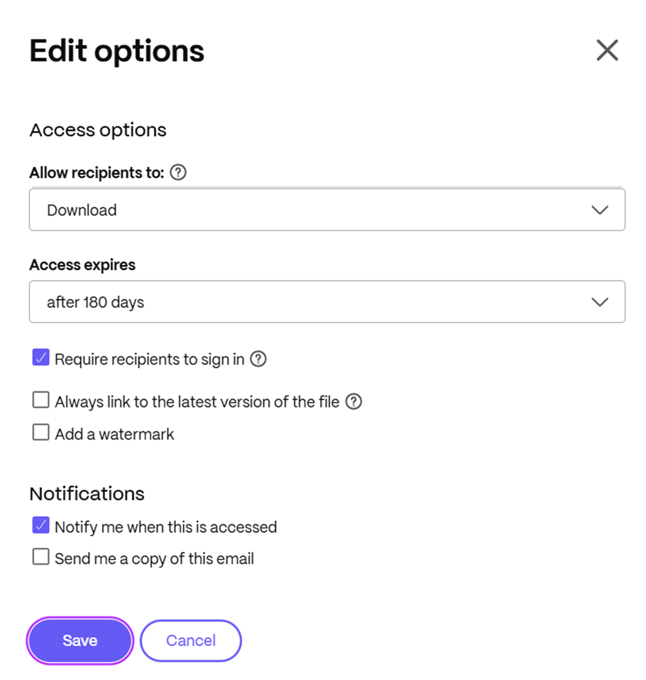 Edit options. Access options. Allow recipients to… download. Access expires… after 180 days. Checkboxes for require recipients to sign in, always link to latest version of file, add watermark. Notification settings.