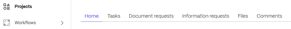 Projects – home, tasks, document requests, information requests, files, comments