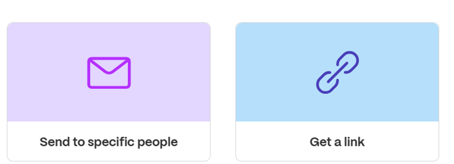 Send to specific people or Get a link