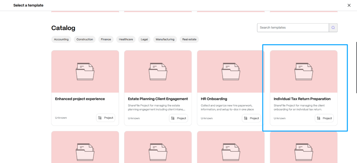 ShareFile project folder templates In ShareFile, users can load templates from the ShareFile catalog like Enhanced project experience, Estate Planning Client Engagement, HR Onboarding and Individual Tax Return Preparation.